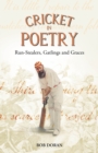 Cricket in Poetry : Run-Stealers, Gatlings and Graces - Book