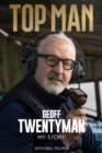 Top Man : The Geoff Twentyman Story - Book