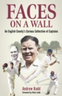 Faces On A Wall : An English County’s Curious Collection of Captains - Book