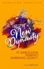 Rise of a New Dynasty : FC Barcelona Femini's Emerging Legacy - eBook