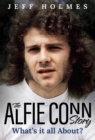 What's it all About? : The Alfie Conn Story - Book