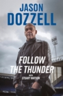 Follow the Thunder : Jason Dozzell, My Story - eBook