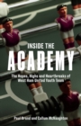 Inside the Academy : The Hopes, Highs and Heartbreaks of West Ham United's Youth - Book