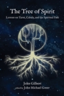 The Tree of Spirit : Lessons on Tarot, Cabala, and the Spiritual Path - Book