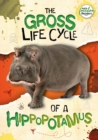 The Gross Life Cycle of a Hippopotamus - Book