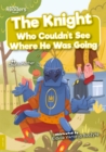 The Knight Who Couldn't See Where He Was Going - Book
