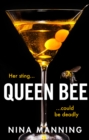 Queen Bee : A brand new addictive psychological thriller from the author of The Bridesmaid - eBook
