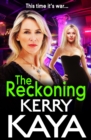The Reckoning : The BRAND NEW action-packed gangland thriller from Kerry Kaya for 2022 - eBook