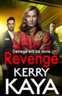 Revenge : A gritty gangland thriller from Kerry Kaya - eBook