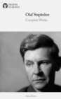 Delphi Complete Works of Olaf Stapledon (Illustrated) - eBook