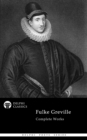 Delphi Complete Works of Fulke Greville (Illustrated) - eBook