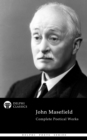Delphi Complete Poetical Works of John Masefield - eBook