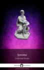 Delphi Collected Works of Saint Jerome (Illustrated) - eBook