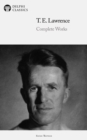 Delphi Complete Works of T. E. Lawrence (Illustrated) - eBook