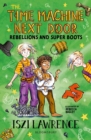 The Time Machine Next Door: Rebellions and Super Boots - eBook