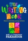The Writing Book : How to Develop Young Writers - eBook