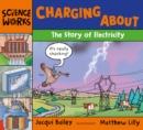 Charging About : The Story of Electricity - Book