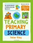 Bloomsbury Curriculum Basics: Teaching Primary Science - eBook