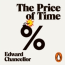 The Price of Time : The Real Story of Interest - eAudiobook