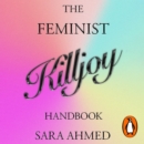 The Feminist Killjoy Handbook - eAudiobook