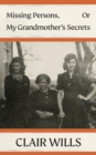 Missing Persons, Or My Grandmother's Secrets - eBook