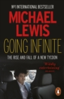 Going Infinite : The Rise and Fall of a New Tycoon - Book