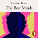 The Best Minds : A Story of Friendship, Madness, and the Tragedy of Good Intentions - eAudiobook