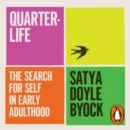 Quarterlife : The Search for Self in Early Adulthood - eAudiobook