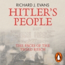 Hitler's People : The Faces of the Third Reich - eAudiobook