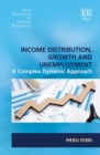 Income Distribution, Growth and Unemployment : A Complex Dynamic Approach - eBook