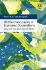On the Inaccuracies of Economic Observations : Why and How We Could Do Better - Book