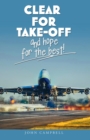 Clear for Take-Off and hope for the best - eBook