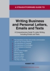 A Straightforward Guide to Writing Business and Personal Letters / Emails and Texts - eBook