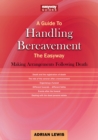A Guide To Handling Bereavement : The Easyway - Book