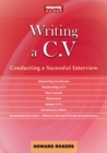 A Guide To Writing A C.v. : Conducting a Successful Interview - Book