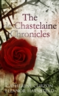 The de Chastelaine Chronicles : A Box Set - eBook