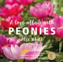 A Love Affair with Peonies - eBook