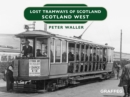 Lost Tramways of Scotland : Scotland West - eBook