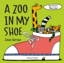 Zoo in My Shoe, A - Book