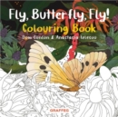 Fly, Butterfly, Fly! Colouring Book - Book
