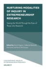 Nurturing Modalities of Inquiry in Entrepreneurship Research : Seeing the World Through the Eyes of Those who Research - eBook