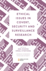 Ethical Issues in Covert, Security and Surveillance Research - eBook