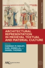Architectural Representation in Medieval Textual and Material Culture - eBook