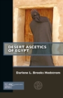 Desert Ascetics of Egypt - eBook