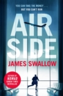 Airside : The 'unputdownable' high-octane airport thriller from the author of NOMAD - eBook