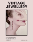 Vintage Jewellery : Collecting and wearing designer classics - Book