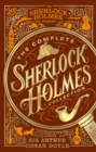 The Complete Sherlock Holmes Collection : An Official Sherlock Holmes Museum Product - Book
