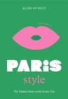 Little Book of Paris Style : The fashion story of the iconic city - Book