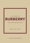 Little Book of Burberry : The Story of the Iconic Fashion House - eBook