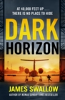 Dark Horizon : A high-octane thriller from the 'unputdownable' author of NOMAD - eBook